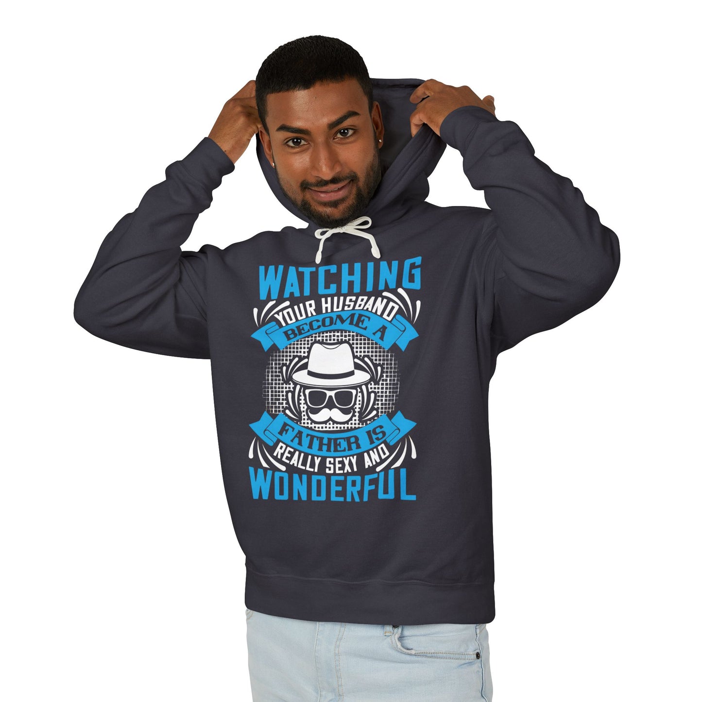 Funny Unisex Hooded Sweatshirt - Watching Your Husband Become a Father