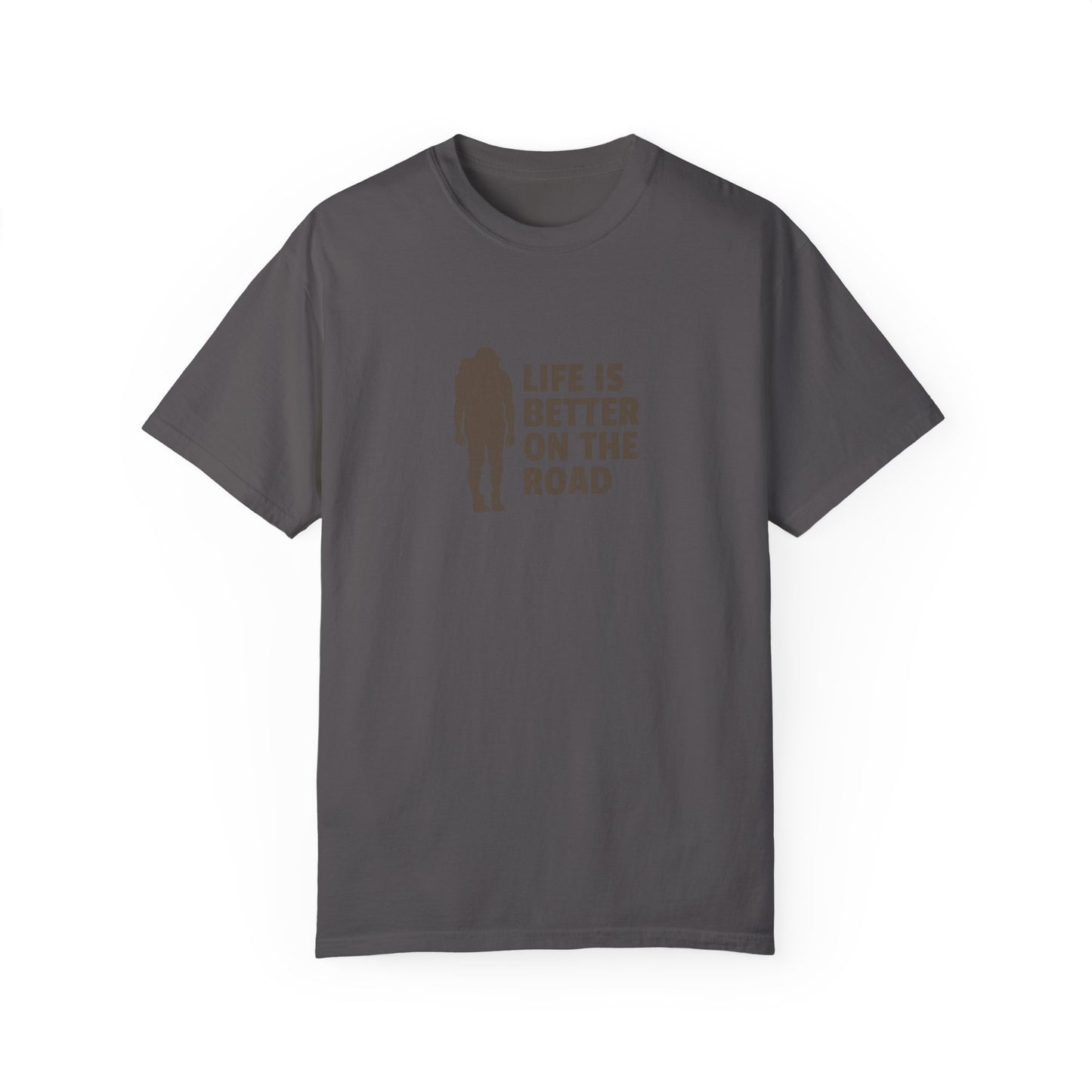 Life Is Better On The Road Unisex Garment-Dyed T-shirt