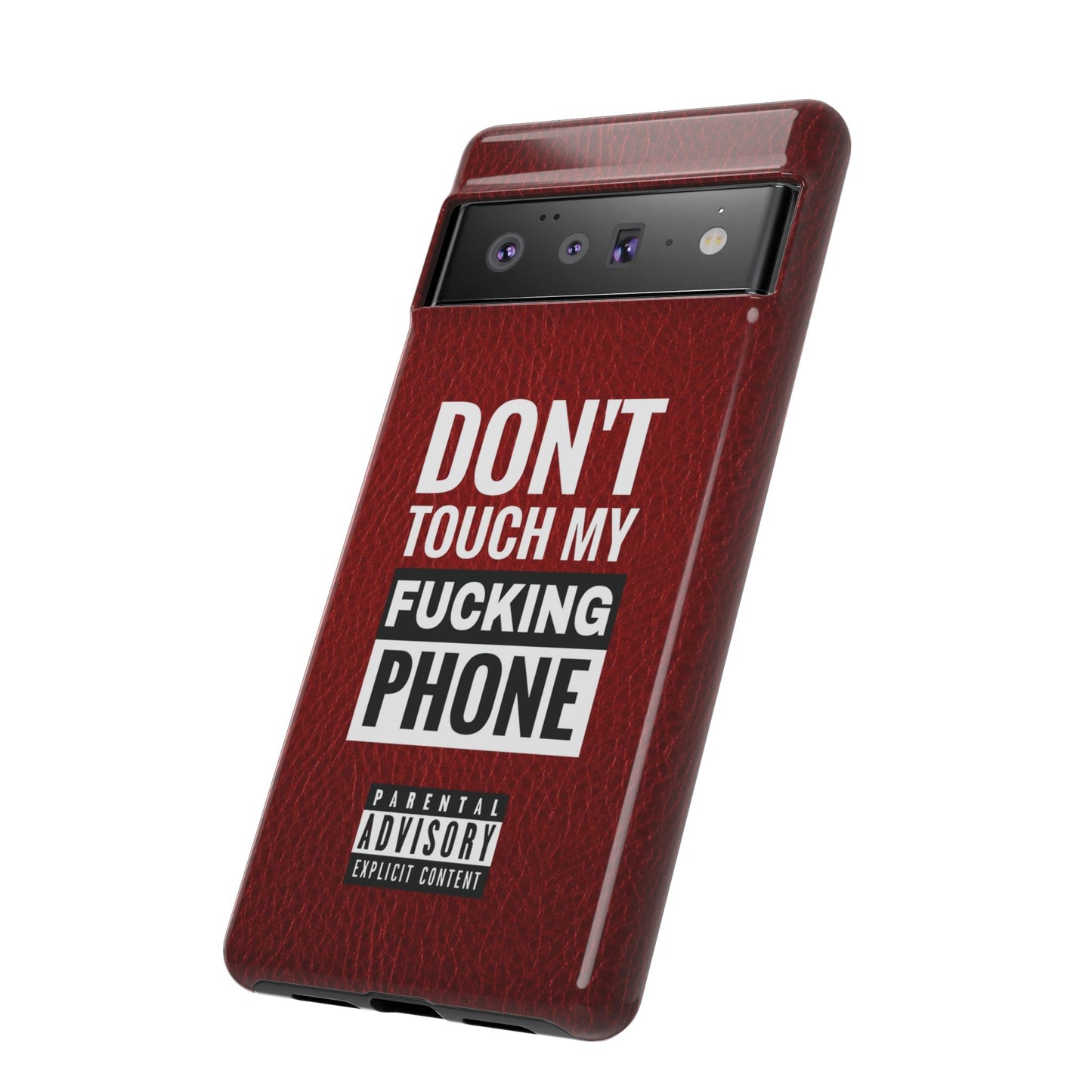 Funny Tough Case – Don't Touch My Phone Design
