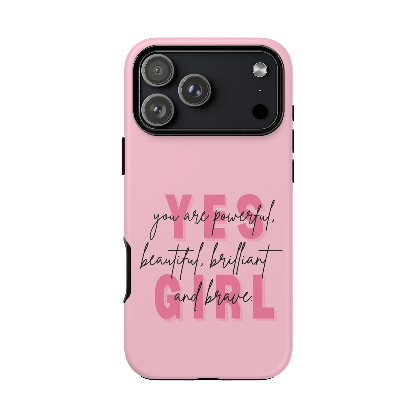 Empowering Case – Yes Girl Motivational Pink Protective Cover