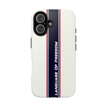 Language of Freedom Tough Phone Cases