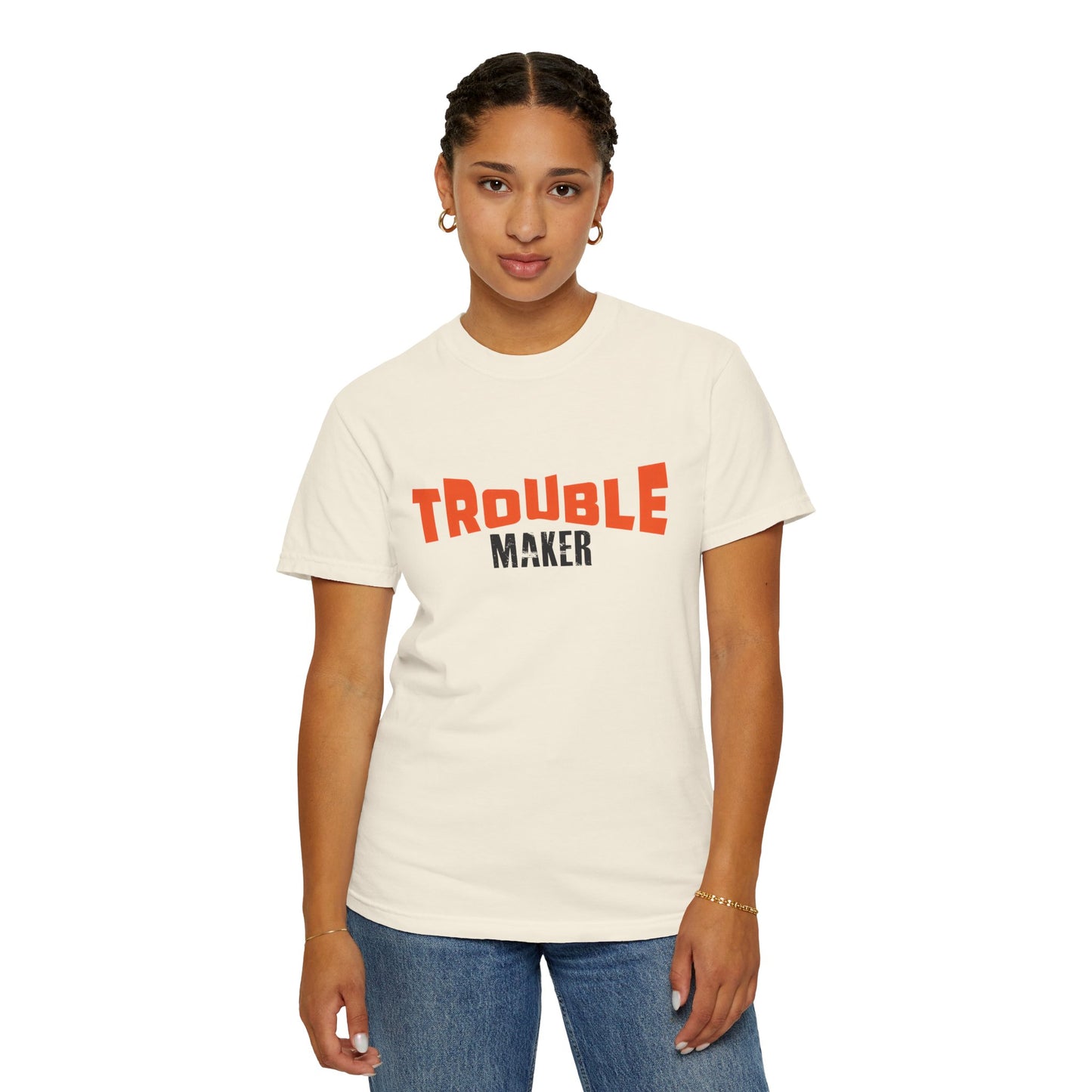 Trouble Maker T-Shirt - Unisex  Garment-Dyed Casual Tee for Fun-Lovers