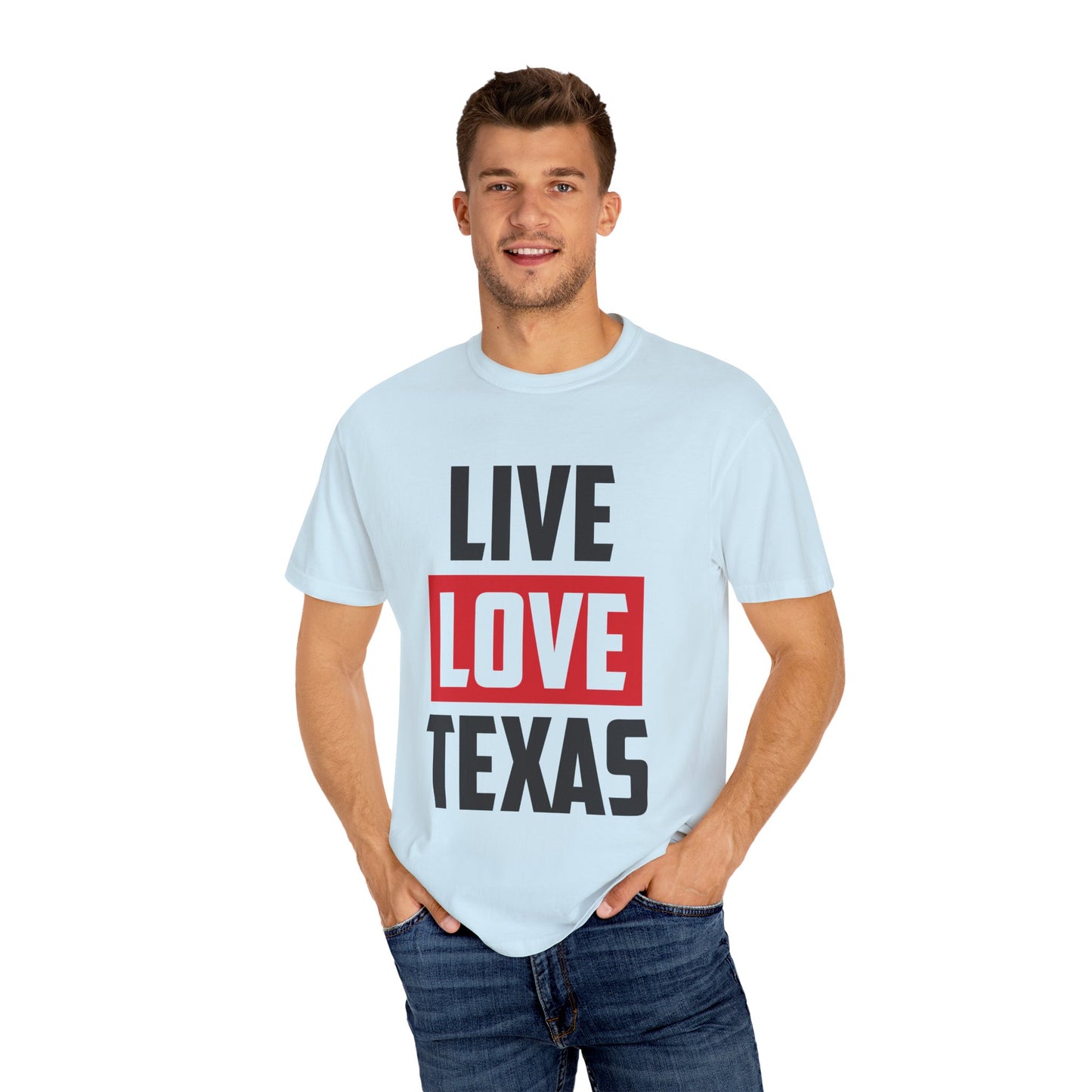 Live Love Texas Unisex T-Shirt | Casual Texas Pride Tee
