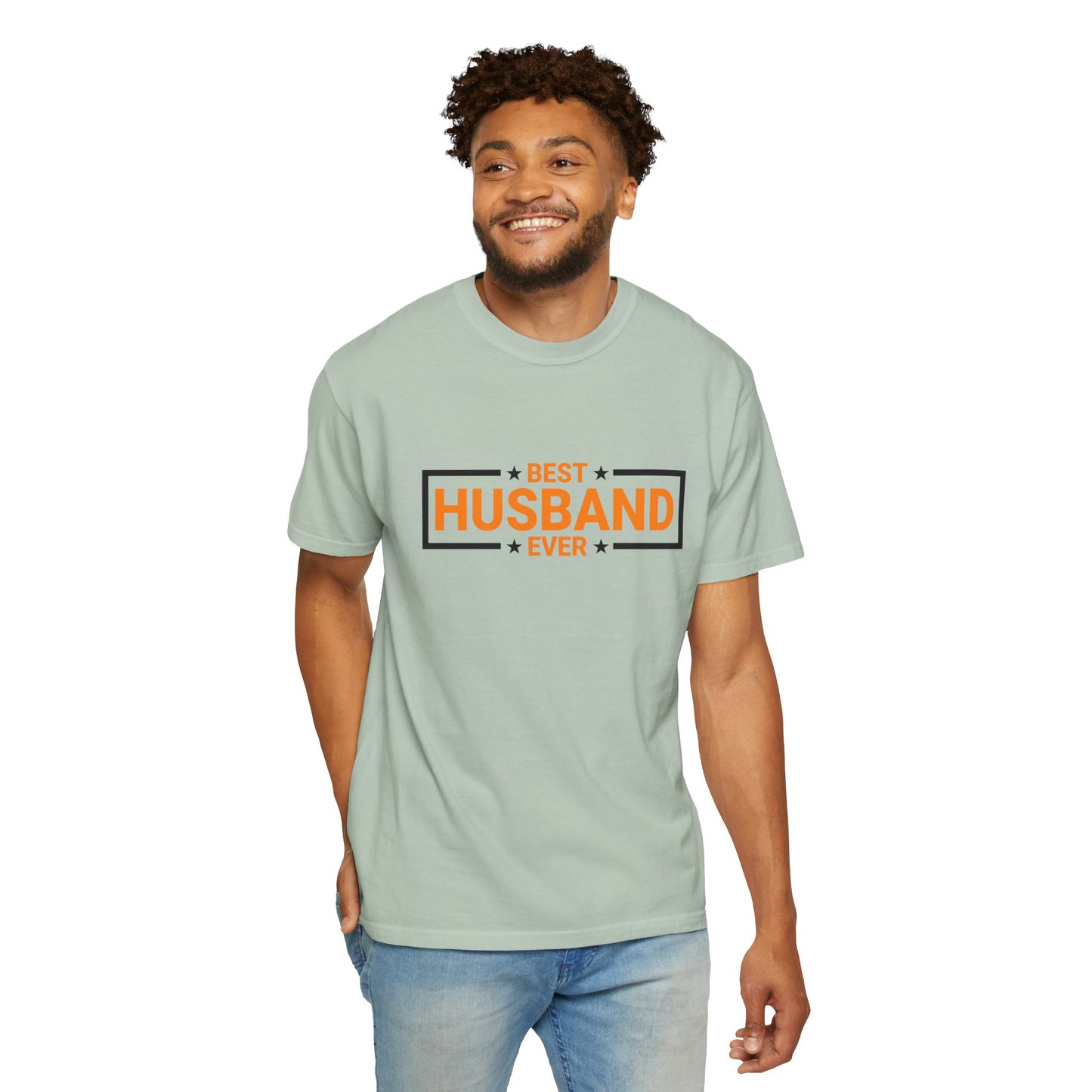 Best Husband Ever Unisex Garment-Dyed T-Shirt