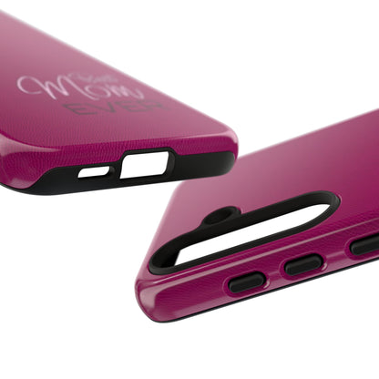 Best Mom Ever Impact-Resistant Case