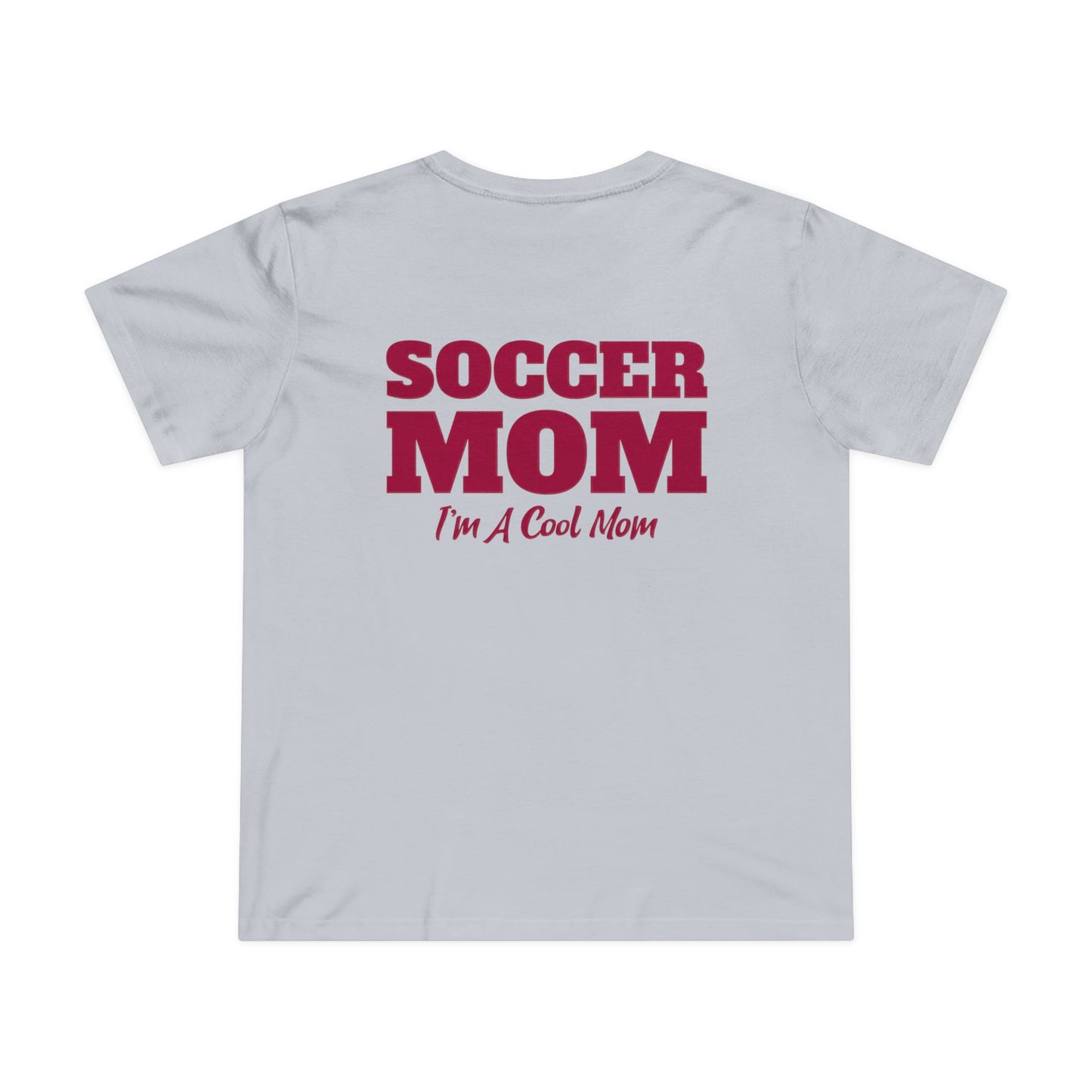 Soccer Mom I'm A Cool Mom Women’s Maple Tee