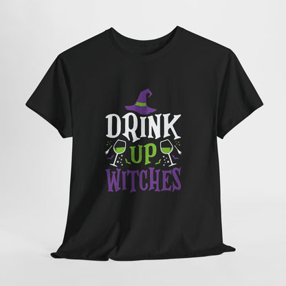 Drink Up Witches Tee - Halloween T-Shirt