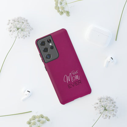 Best Mom Ever Impact-Resistant Case