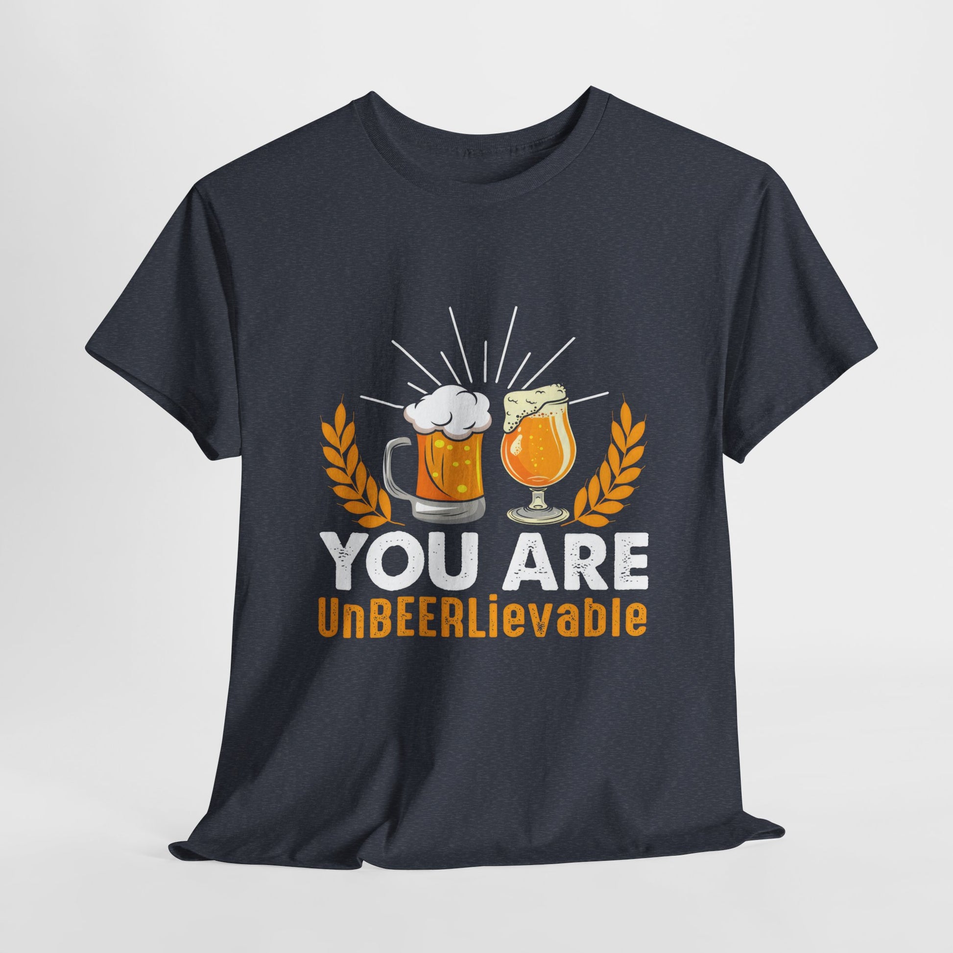 Funny Beer Slogan Tee, You Are UnBEERLievable