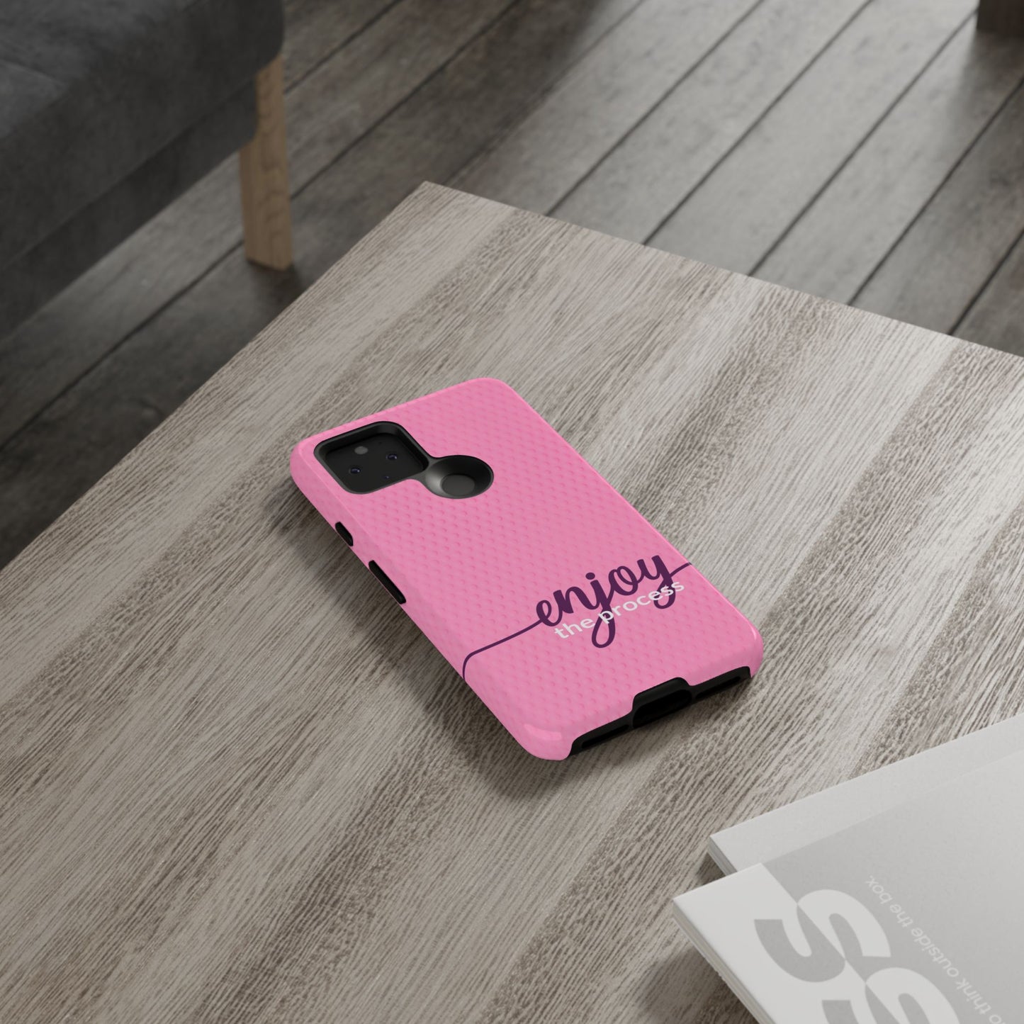 Enjoy the Process Tough Case - Motivational Pink Cover for Women