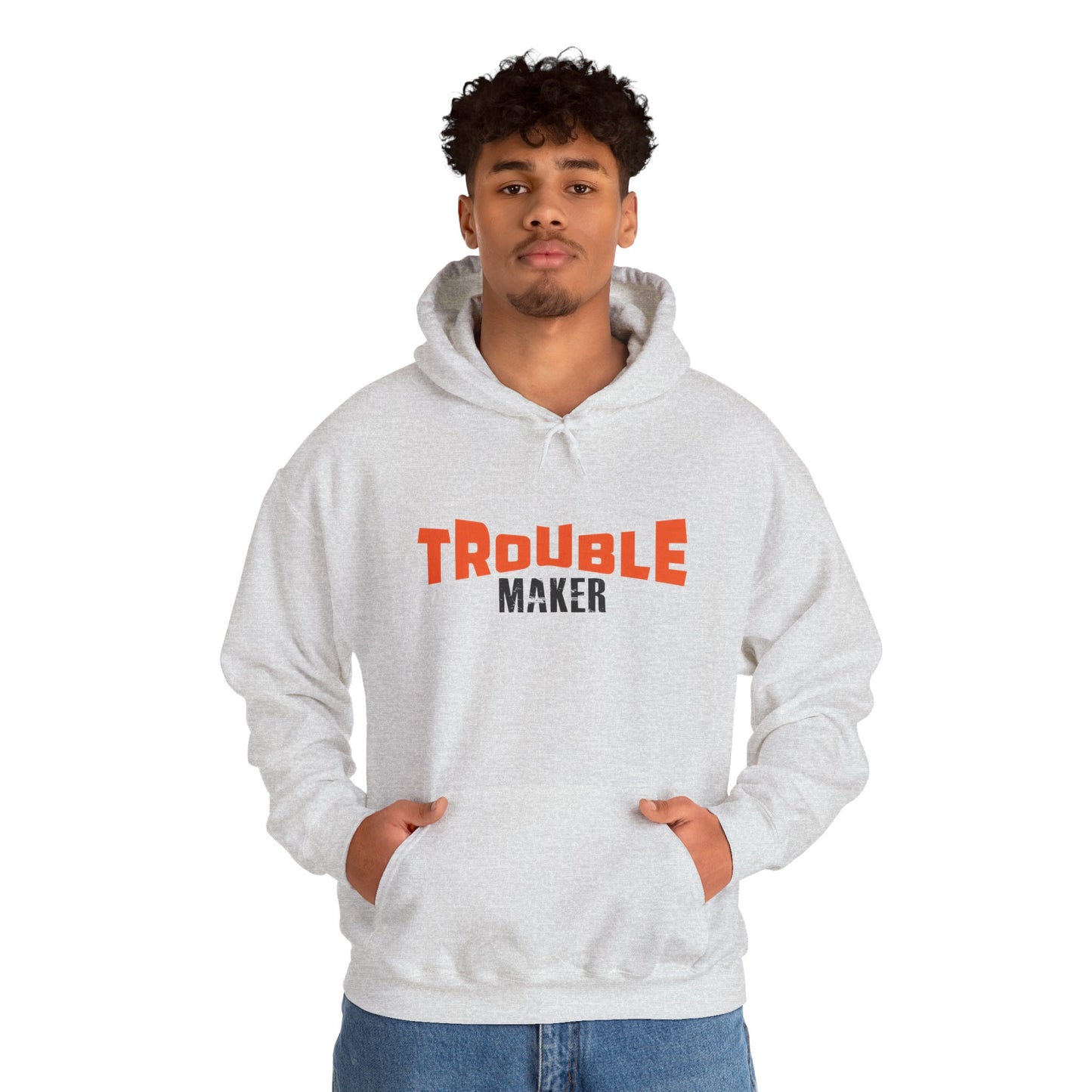 Trouble Maker Hoodiea, Funny Gift for Friends