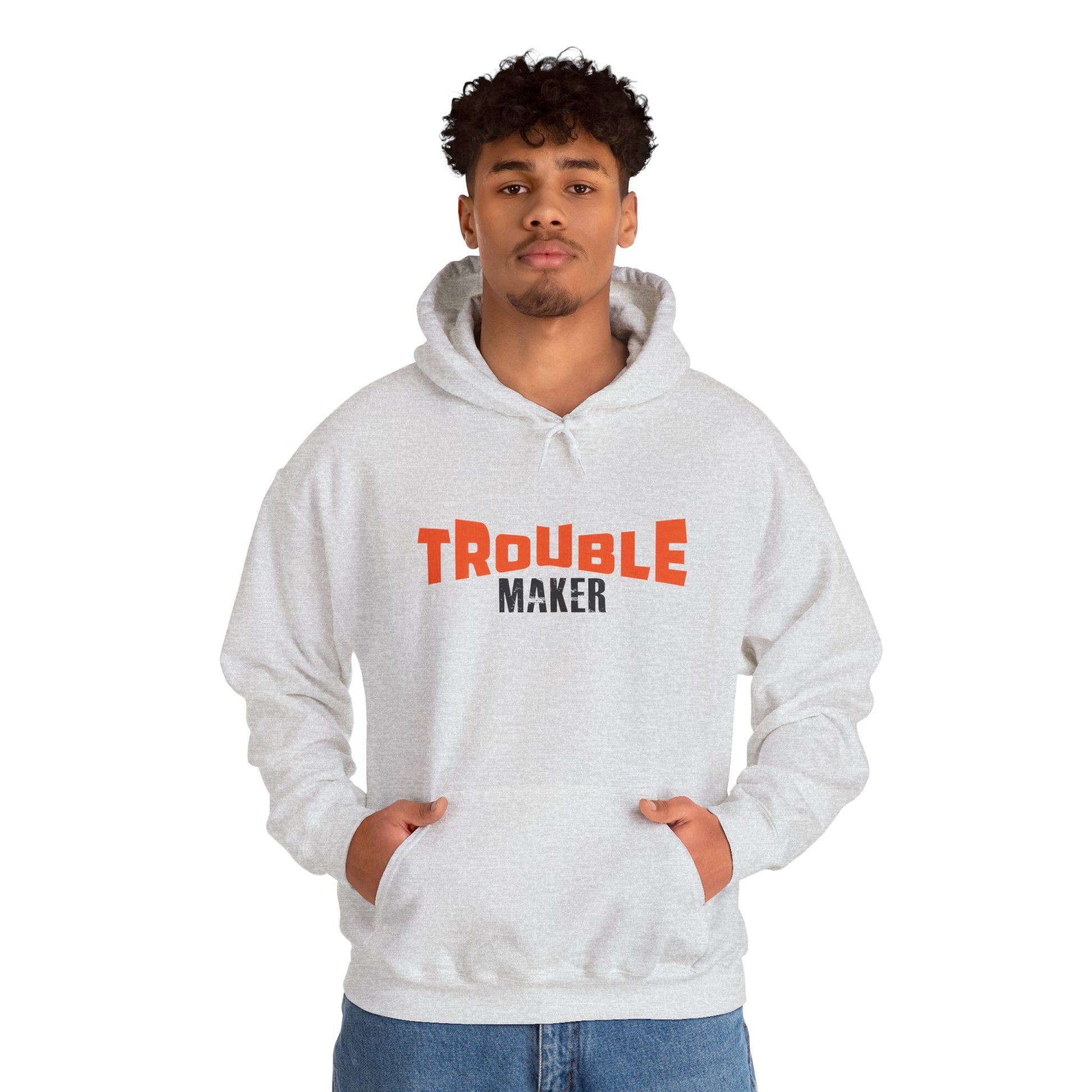 Trouble Maker Hoodiea, Funny Gift for Friends
