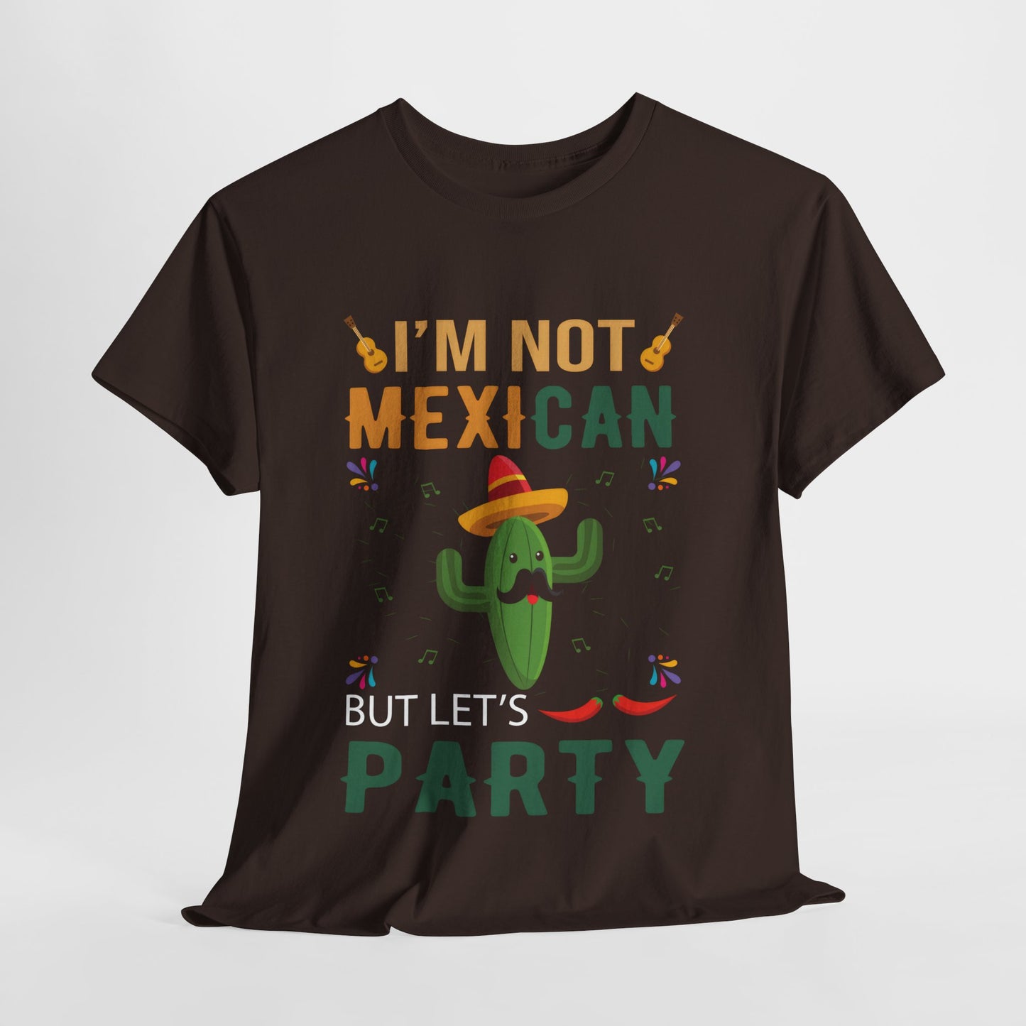 Funny Unisex Heavy Cotton Tee - "I'm Not Mexican But Let's Party"