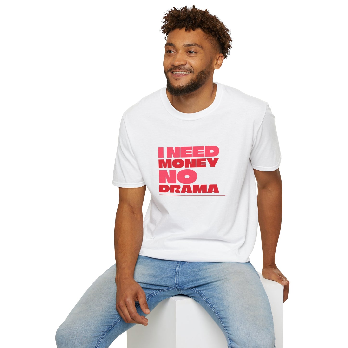 I Need Money No Drama Unisex Softstyle T-Shirt