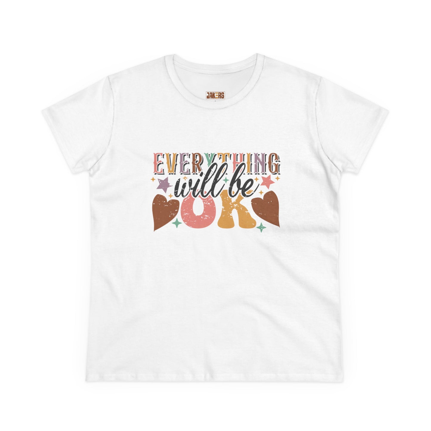 Positive Vibes Women's Midweight Cotton Tee - 'Everything Will Be OK'