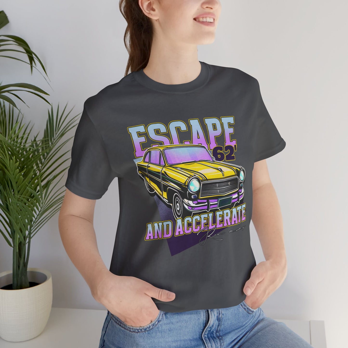 Escape And Accelerate Unisex Jersey Short Sleeve Tee