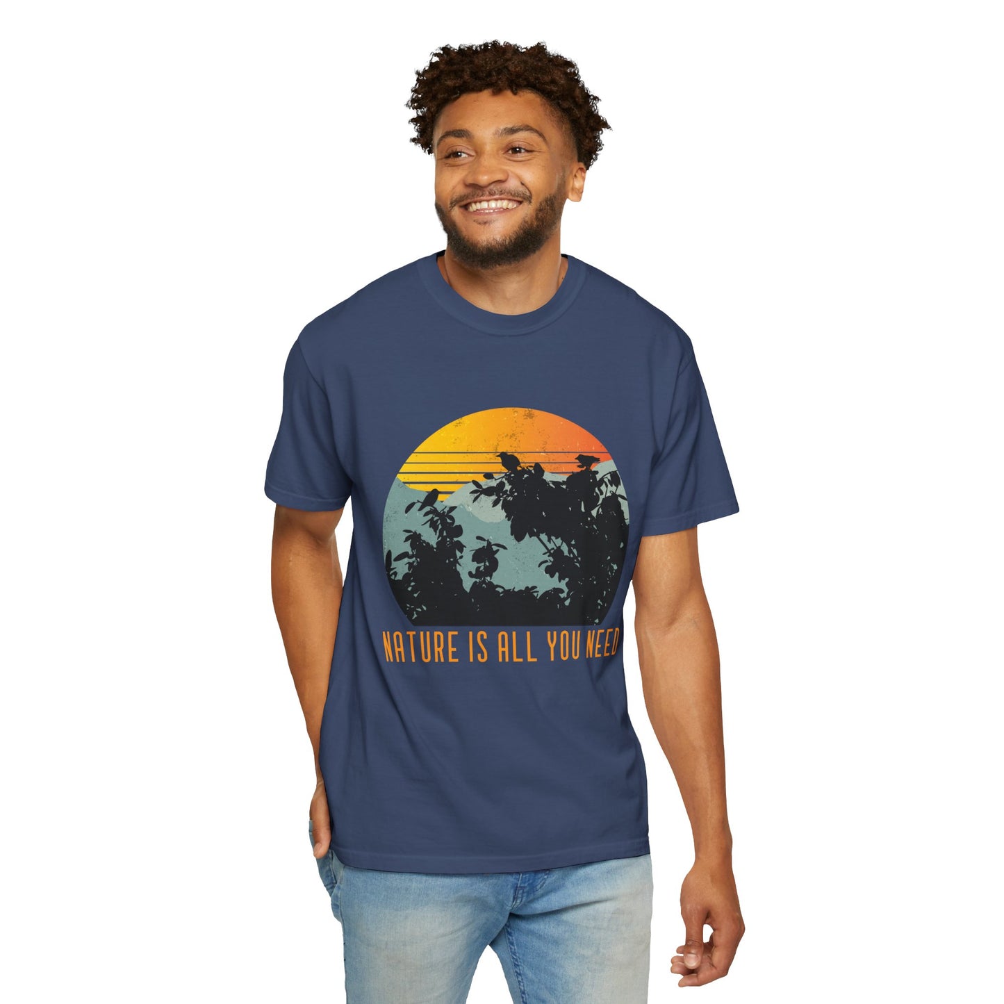 Nature Is All You Need T-shirt