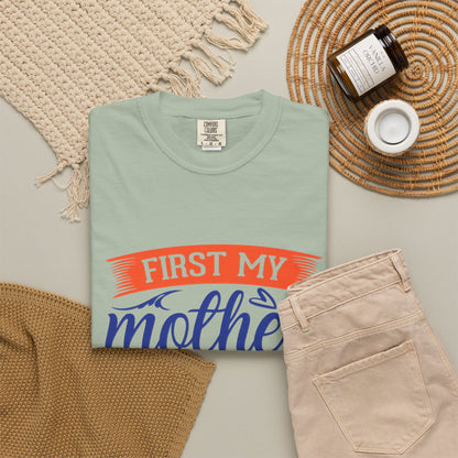 Mother's Day Unisex T-shirt - First My Mother Forever My Friend