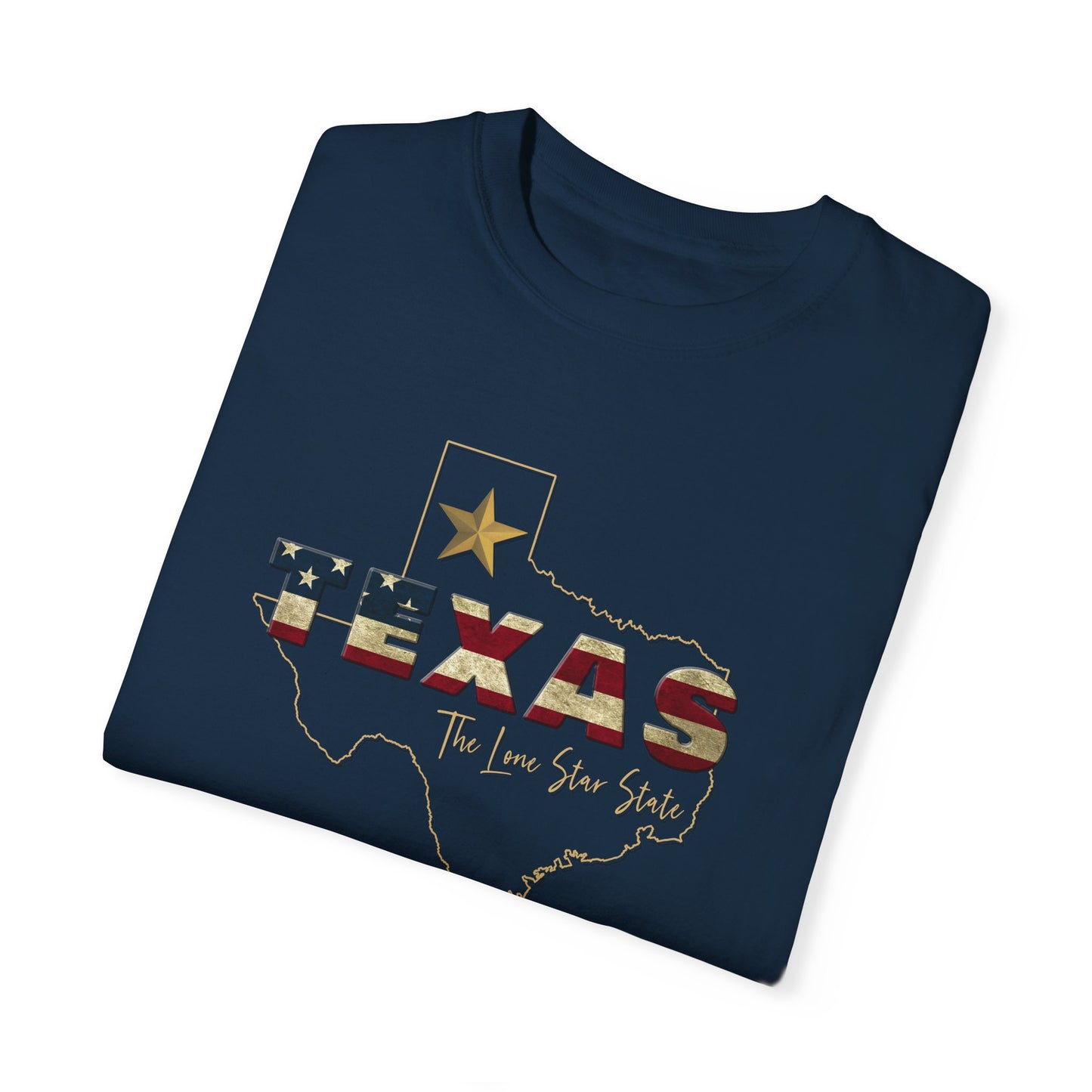 The Lone Star State Unisex Garment-Dyed T-shirt