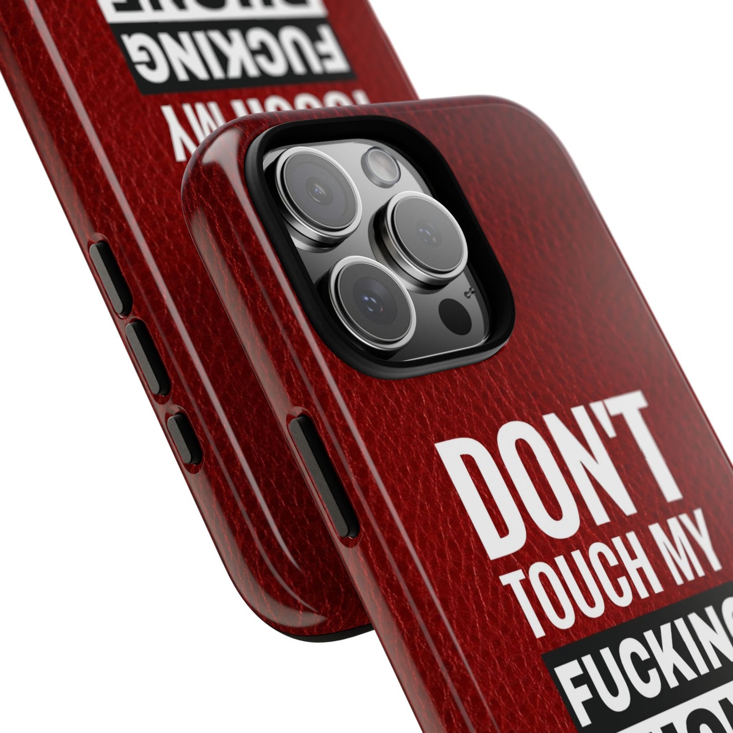 Funny Phone Case, Don’t Touch My Phone