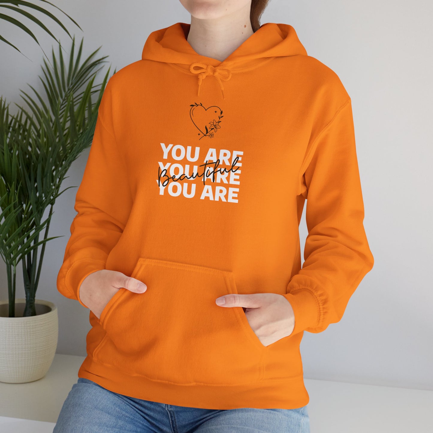 You Are Beautiful Hooded Sweatshirt