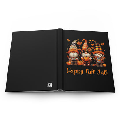 Happy Fall Y'all Hardcover Journal — Autumn Gnome Pumpkin Notebook