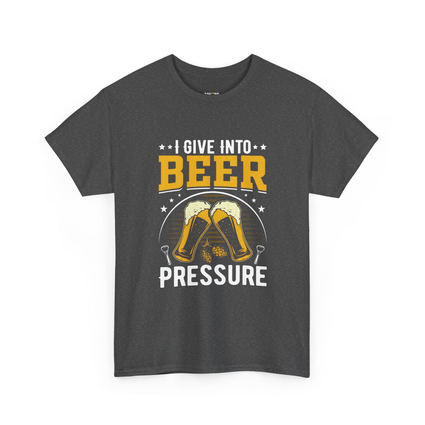 Funny Beer Slogan Tee, I Give Into Beer Pressure