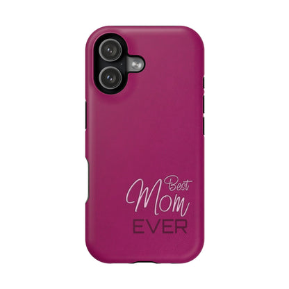 Best Mom Ever Impact-Resistant Case