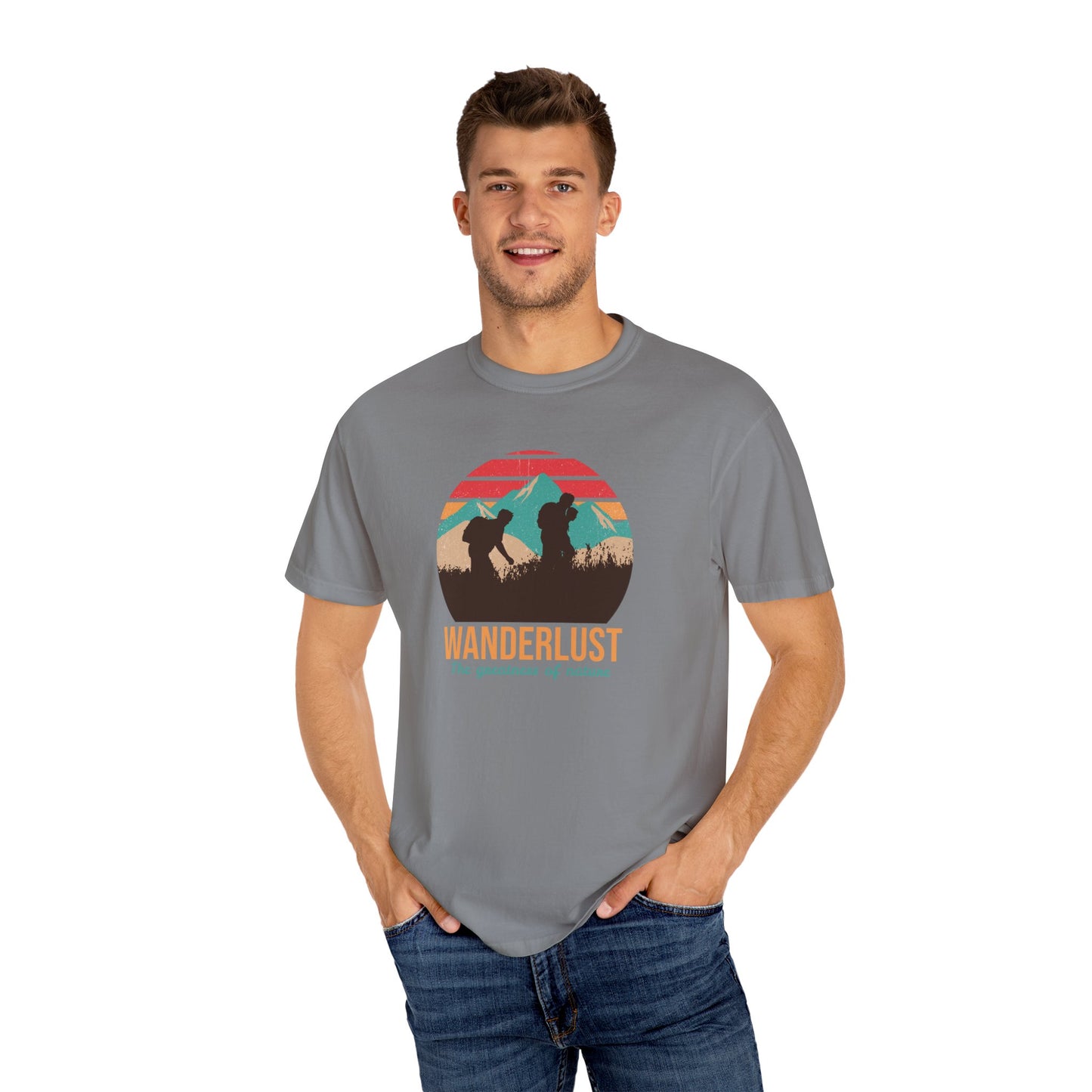 Wanderlust The Greatness The Nature Unisex Garment-Dyed T-shirt