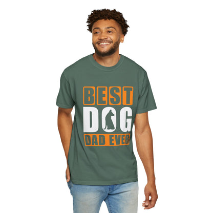 Best Dog Dad Ever Unisex Garment-Dyed T-shirt