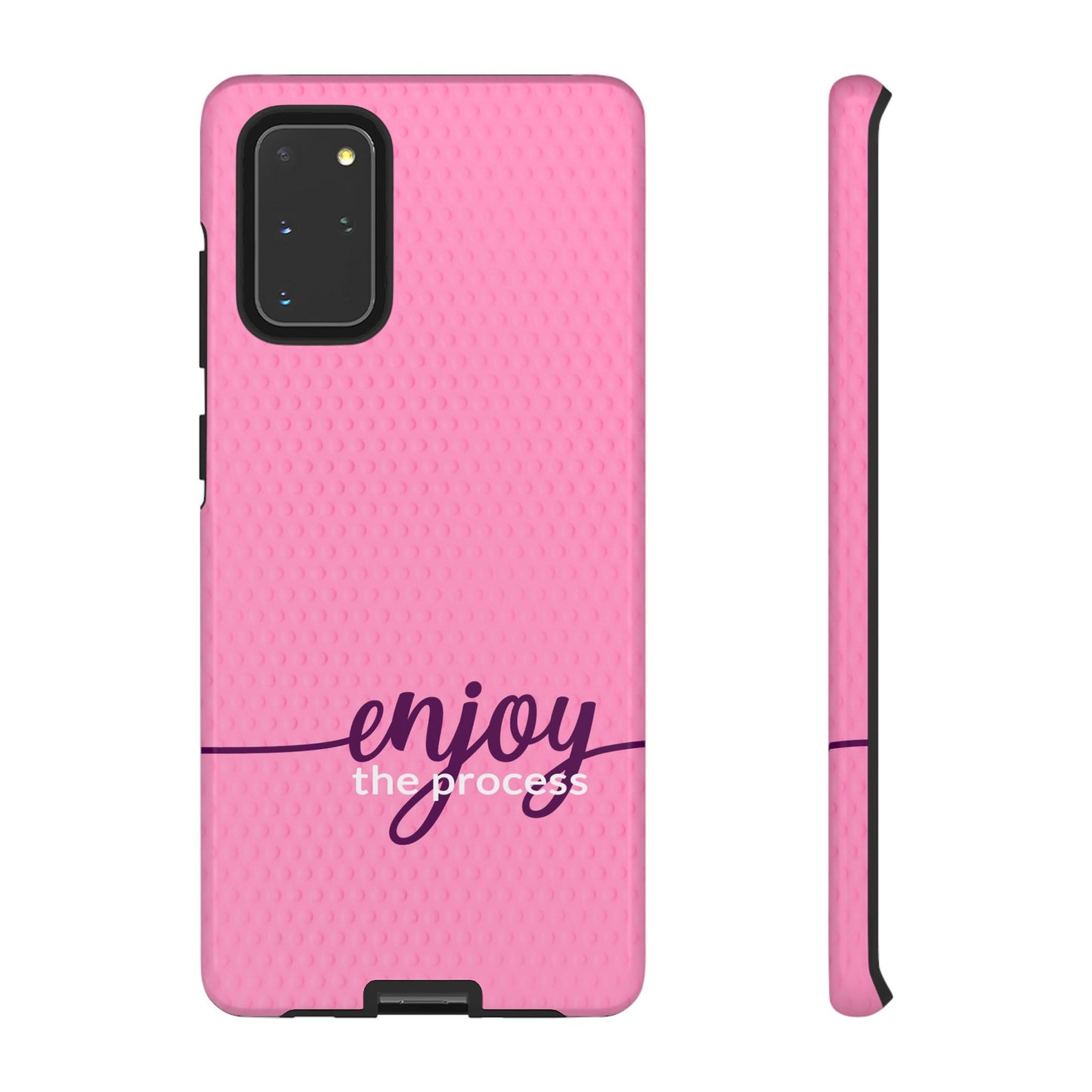 Enjoy the Process Tough Case - Motivational Pink Phone Cover for Women