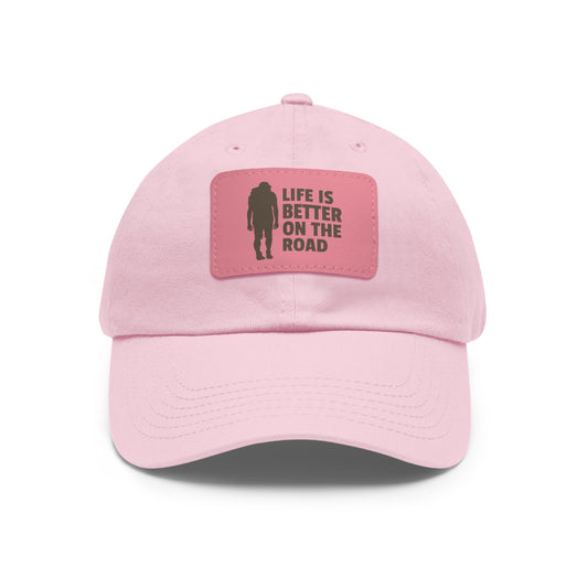 Life Is Better On The Road Dad Hat with Leather Patch (Rectangle)