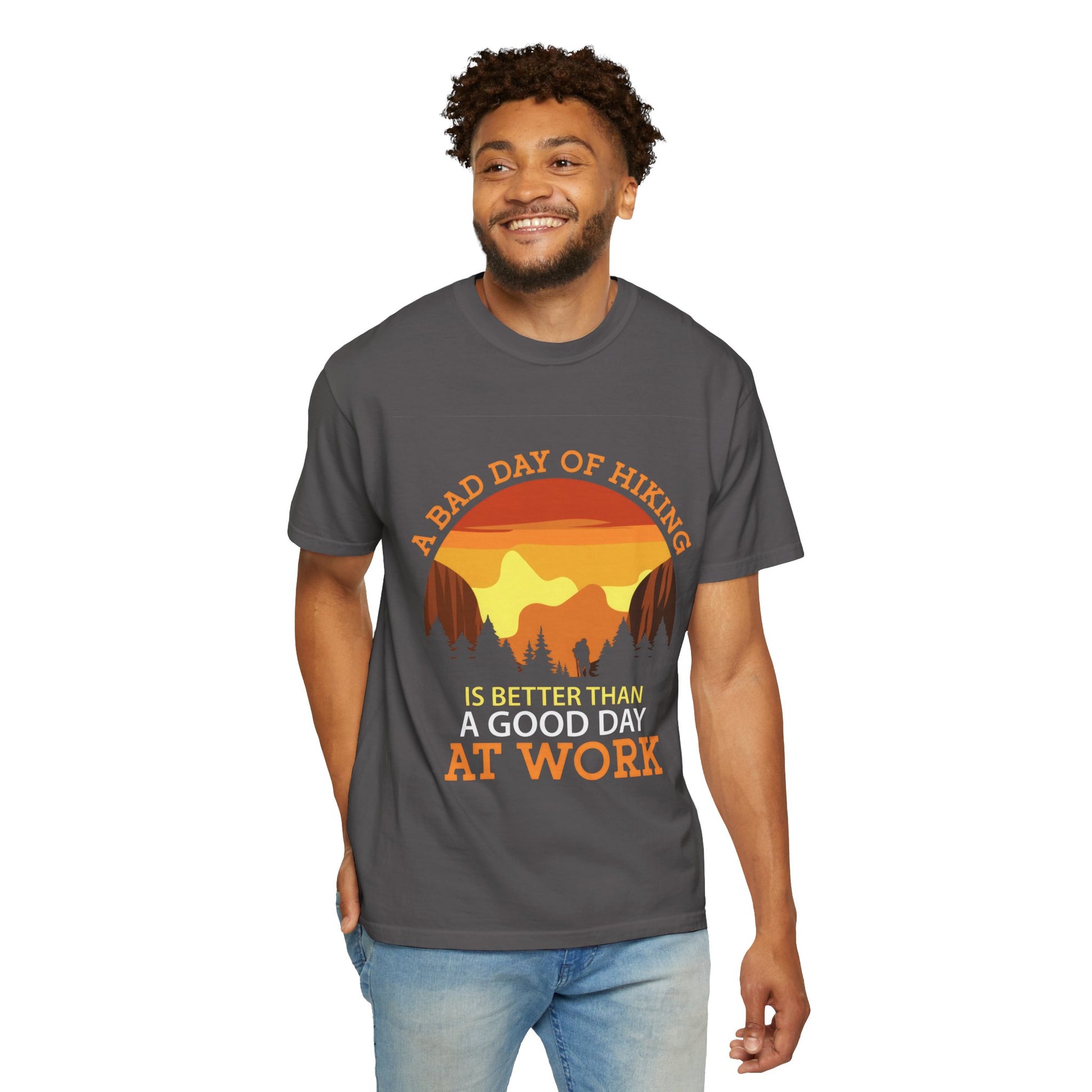 A Bad Day of Hiking Unisex Garment-Dyed T-Shirt | Outdoor Adventure Tee