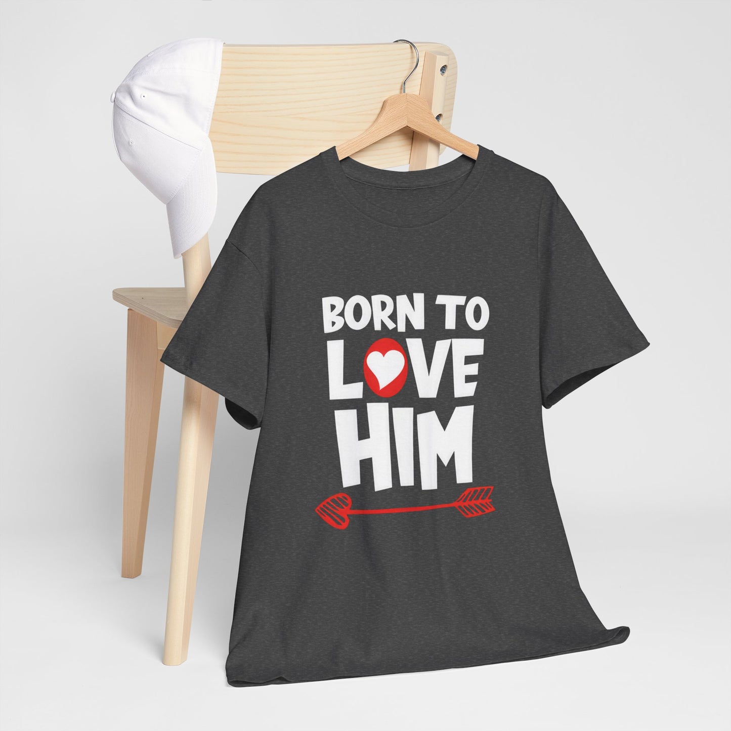 Born To Love Him Tee, Romantic Valentine T-Shirt for Couples, B Part