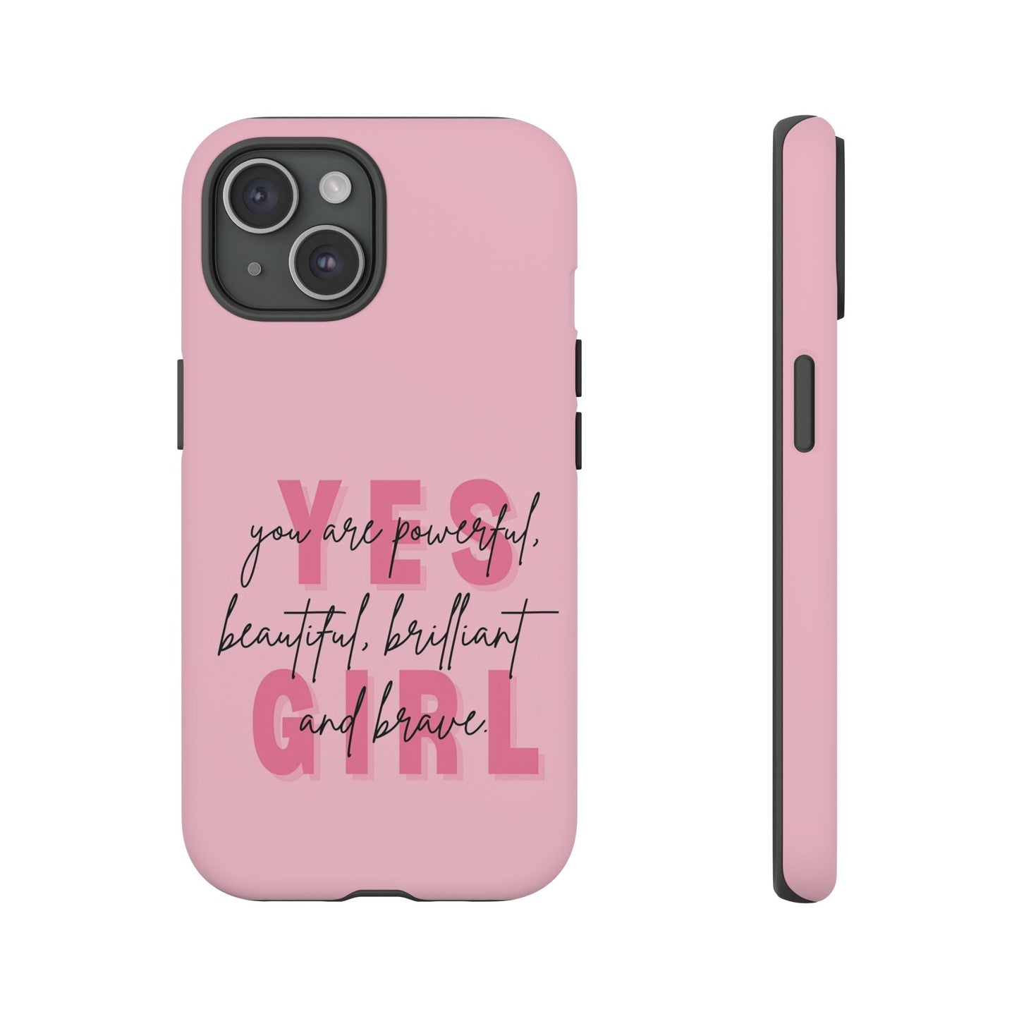 Empowering Case – Yes Girl Motivational Pink Protective Cover