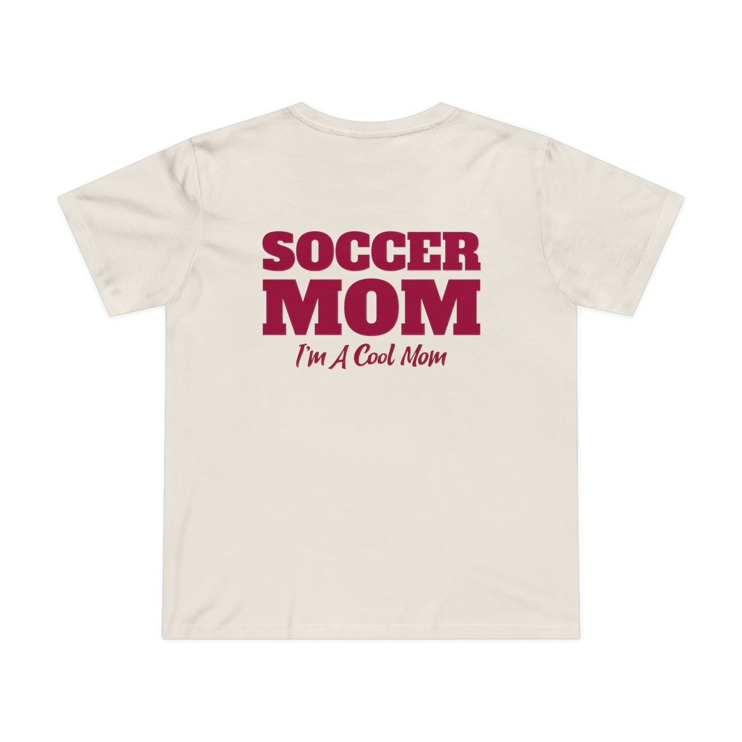 Soccer Mom I'm A Cool Mom Women’s Maple Tee