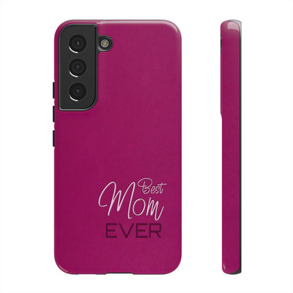 Best Mom Ever Impact-Resistant Case