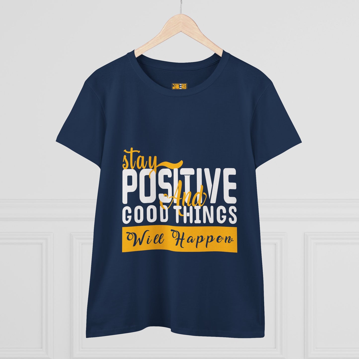 Stay Positive Women's Midweight Cotton Tee - Inspirational T-Shirt