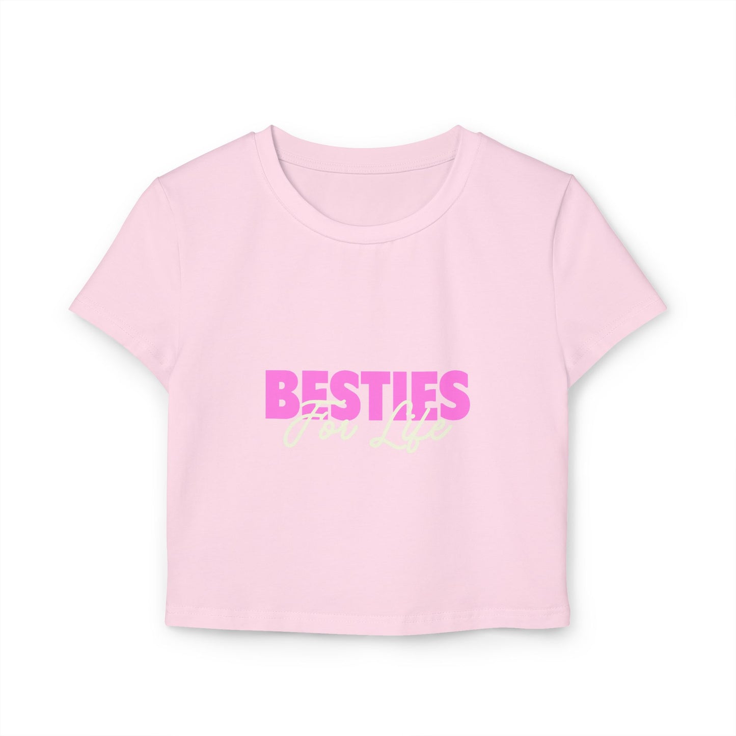 Besties For Life Women's Baby Tee