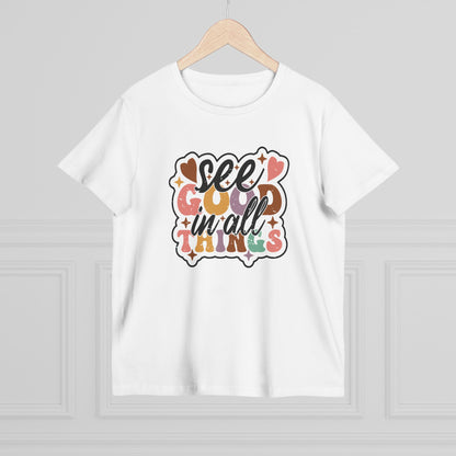 Inspirational Women's Maple Tee - "See Good in All Things" - Casual, Uplifting Apparel