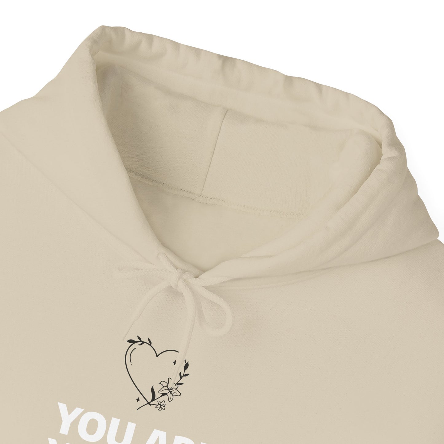 You Are Beautiful Hooded Sweatshirt