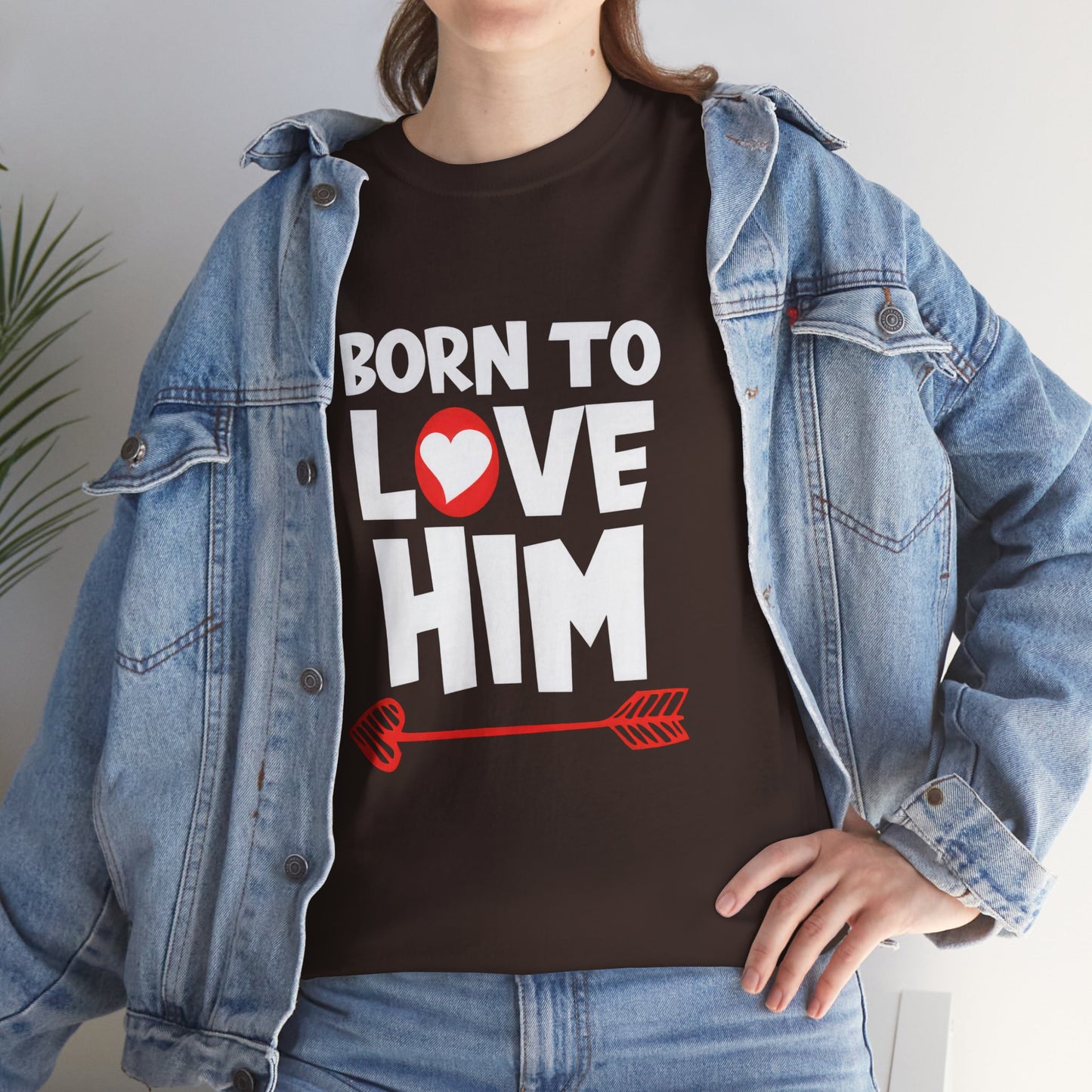 Born To Love Him Tee, Romantic Valentine T-Shirt for Couples, B Part