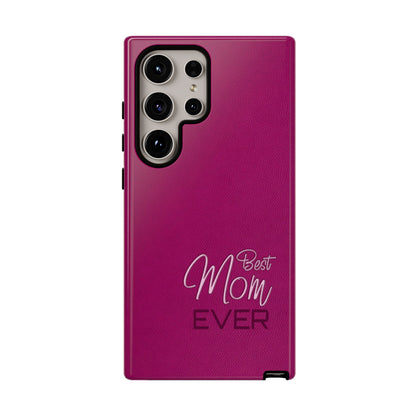 Best Mom Ever Impact-Resistant Case