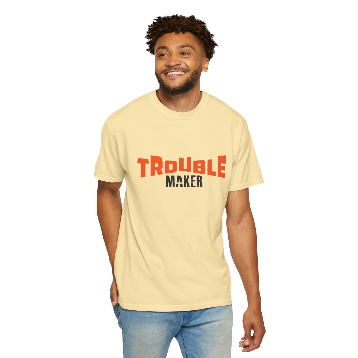Trouble Maker T-Shirt - Unisex  Garment-Dyed Casual Tee for Fun-Lovers