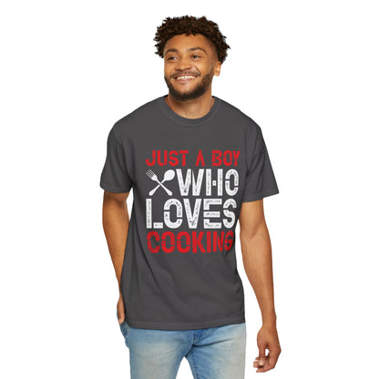 Just a Boy Who Loves Cooking T-Shirt - Unisex Garment-Dyed Tee