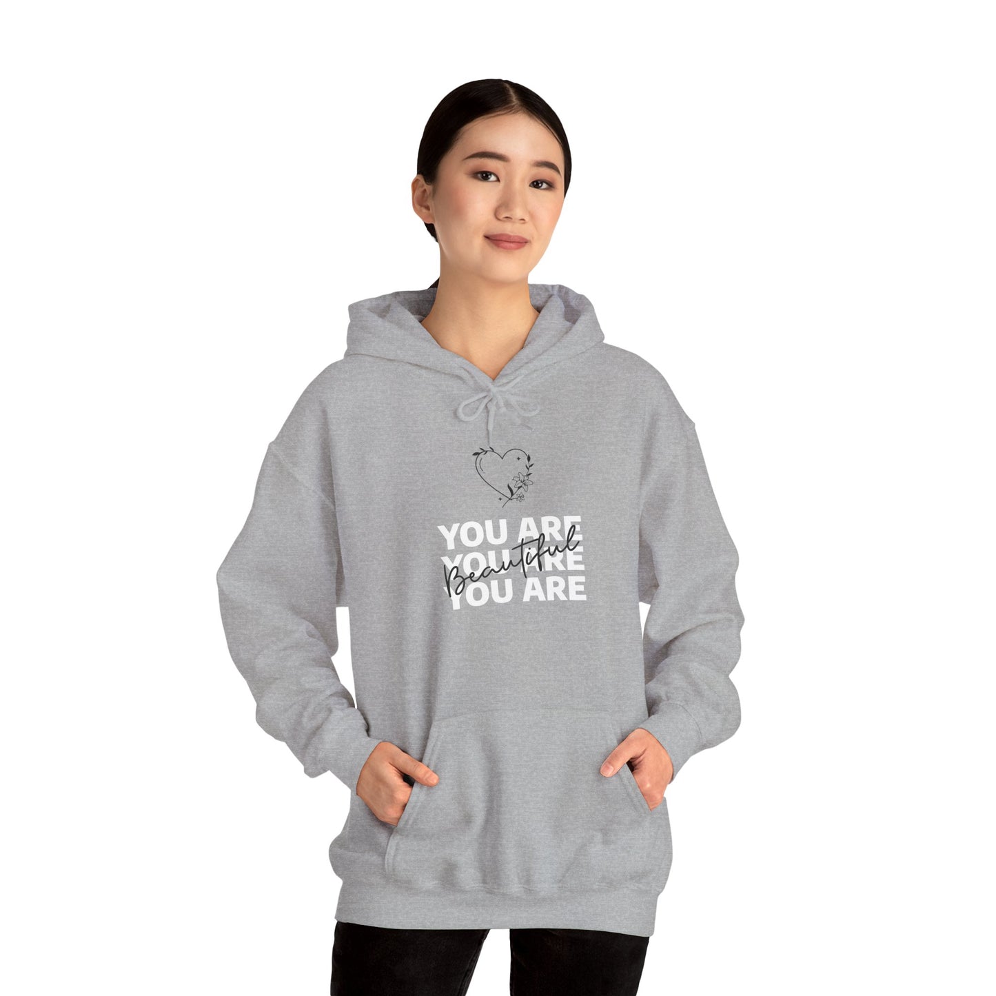 You Are Beautiful Hooded Sweatshirt