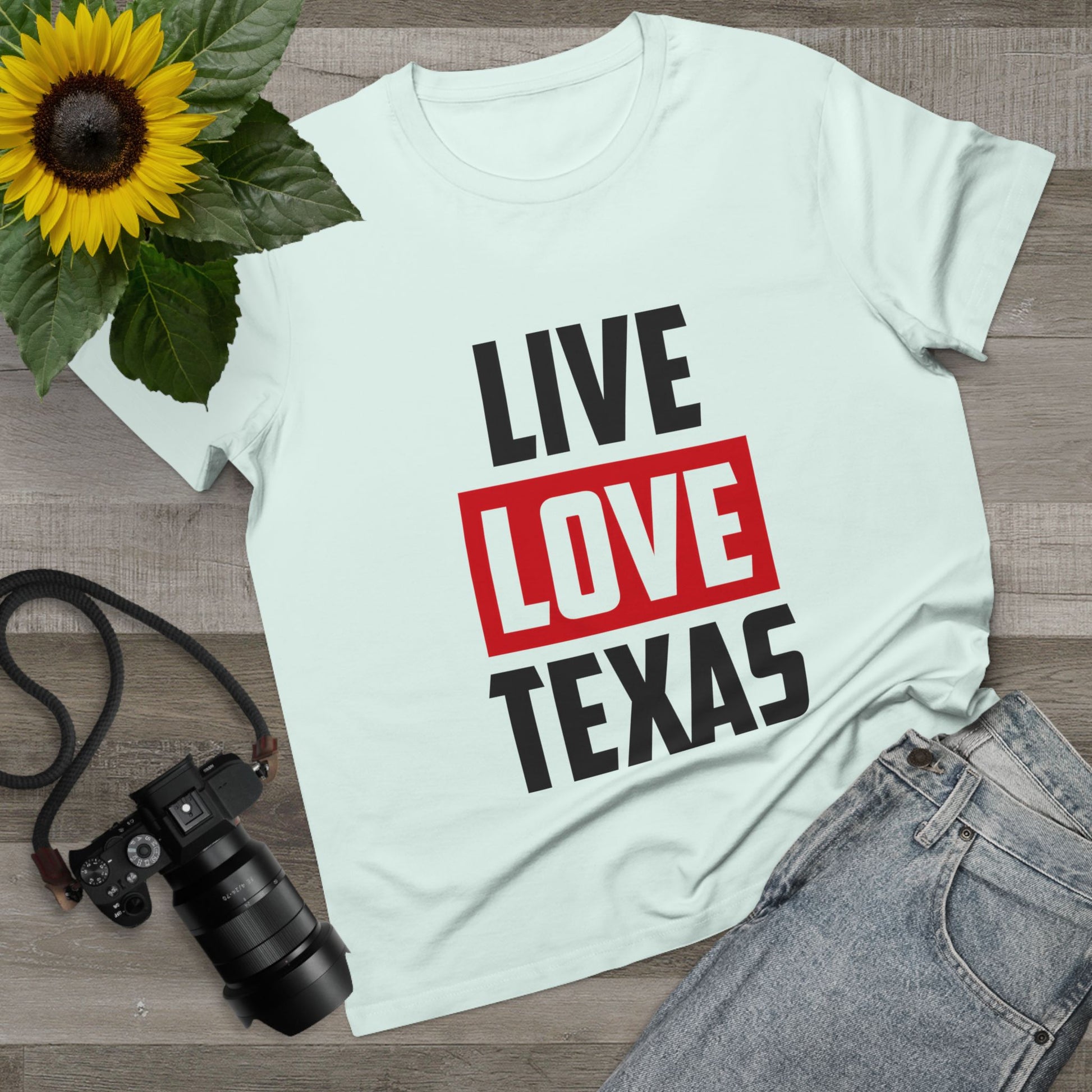 Live Love Texas Women's Tee - Casual Summer Shirt