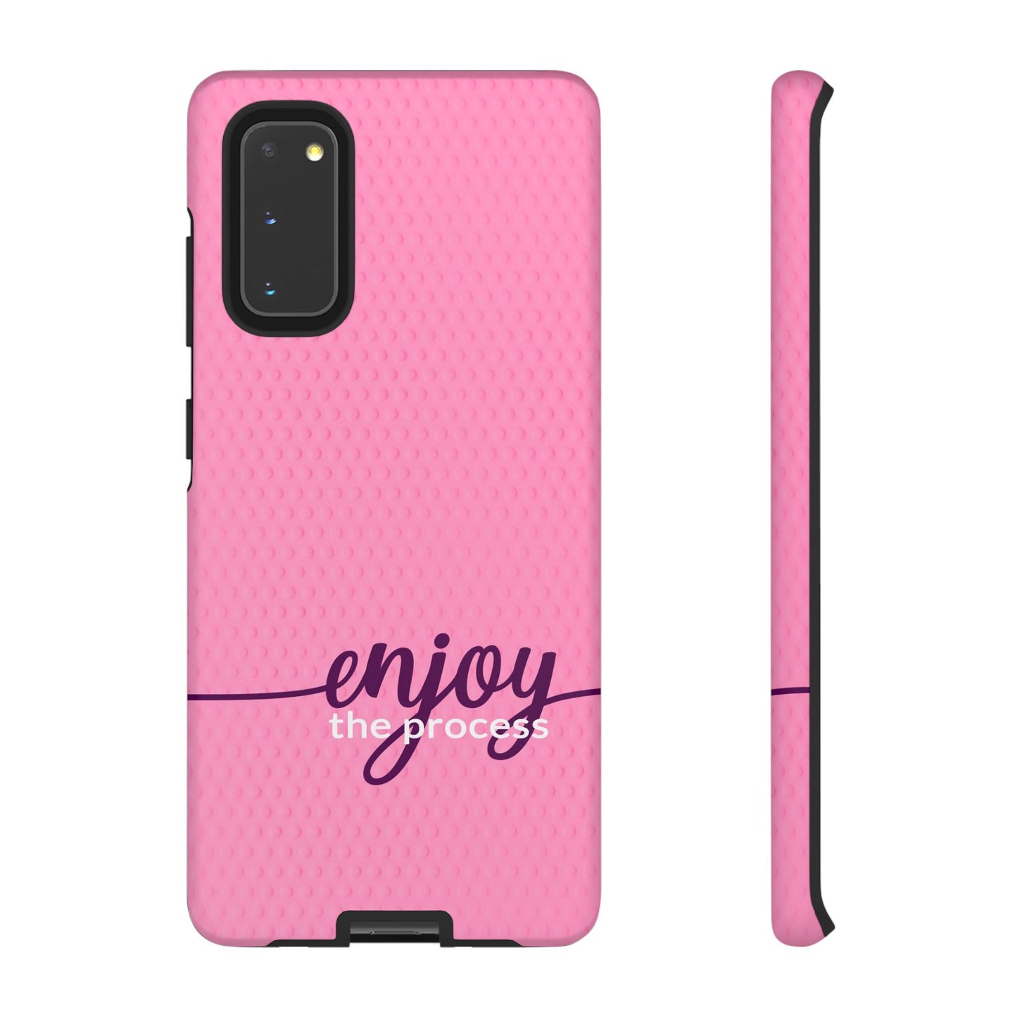Enjoy the Process Tough Case - Motivational Pink Phone Cover for Women