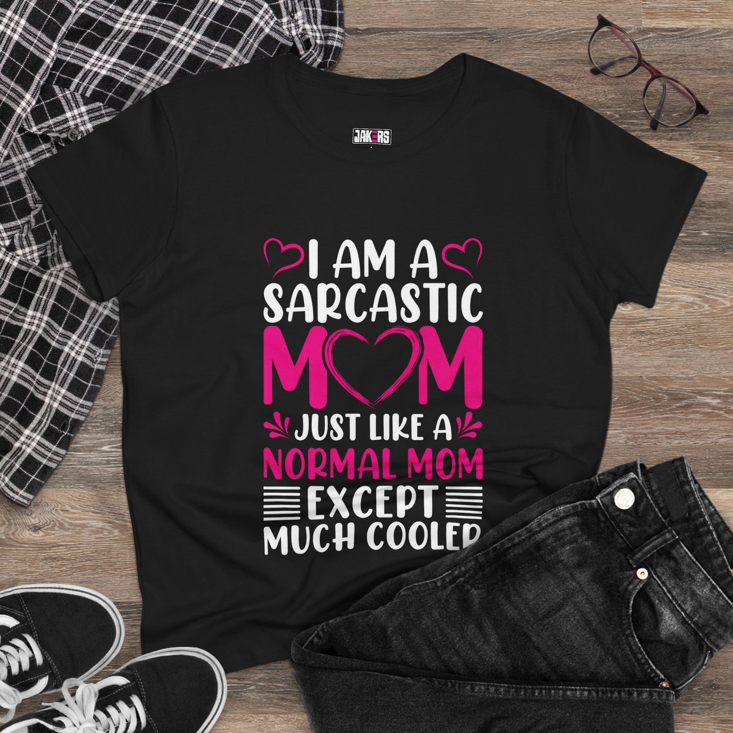 Sarcastic Mom Women's Midweight Cotton Tee - Perfect Gift for Mother's Day