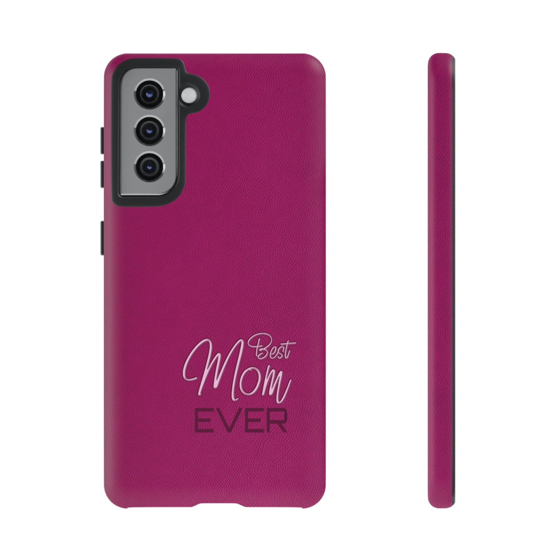 Best Mom Ever Impact-Resistant Case